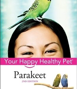 Parakeet: Your Happy Healthy Pet
