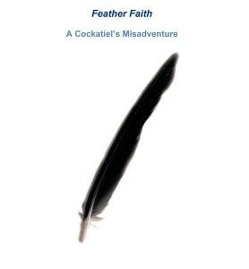Feather Faith: A Cockatiel's Misadventure