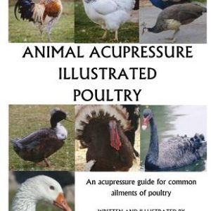 Animal Acupressure Illustrated Poultry