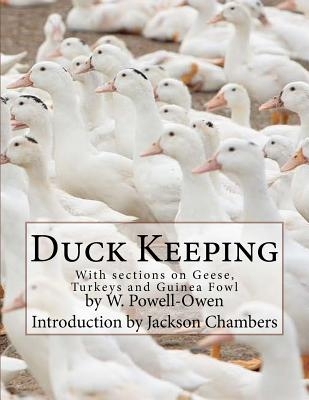 Duck Keeping: With sections on Geese, Turkeys and Guinea Fowl
