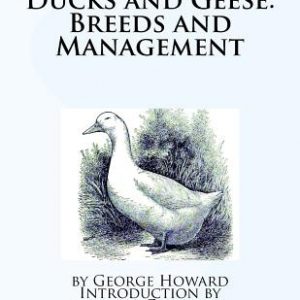 Ducks and Geese: Breeds and Management