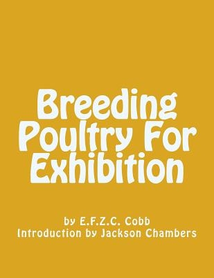 Breeding Poultry For Exhibition