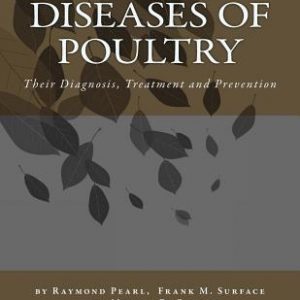 Diseases of Poultry: Their Diagnosis, Treatment and Prevention