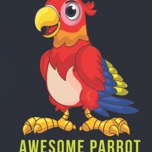 Awesome Parrot Coloring Book For Kids: An Kids Coloring Book of 30 Stress Relief Parrot Coloring Book Designs