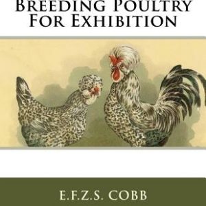 Breeding Poultry For Exhibition