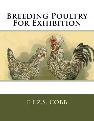 Breeding Poultry For Exhibition