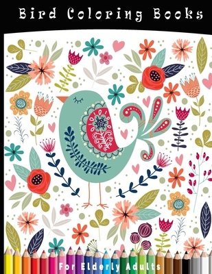 Bird Coloring Books For Elderly Adults: The Audubon Birds Of North America, Creative Haven Beautiful Coloring Book For Adults Relaxation 8.5*11 In