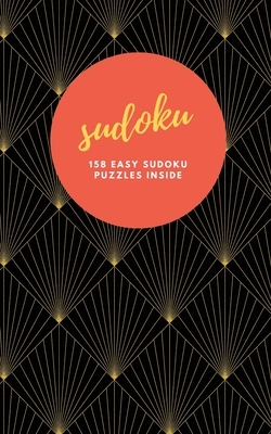 Sudoku: 158 Easy Sudoku Puzzles Inside: Pocket Sudoku Travel Size - Perfect Gift - Black & Gold Art Deco