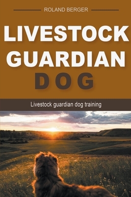 Livestock Guardian Dog