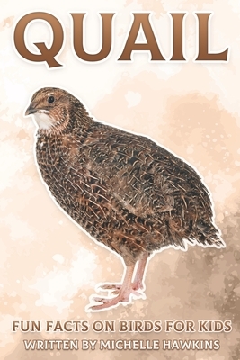 Quail: Fun Facts on Birds for Kids #17