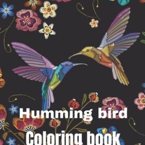 Hummingbird coloring book: A coloring book for adults and kids amazing hummingbird image design paperback