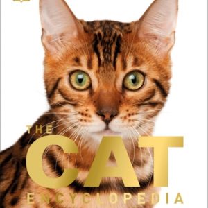 The Cat Encyclopedia: The Definitive Visual Guide