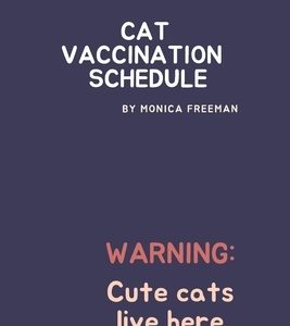 Cat Vaccination Schedule: Brilliant Cat Vaccination Schedule book, useful Vaccination Reminder, Vaccination Booklet, Vaccine Record Book For Cat