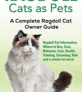 Ragdoll Cats as Pets: Ragdoll Cat Information, Where to Buy, Care, Behavior, Cost, Health, Training, Grooming, Diet and a whole lot more! A