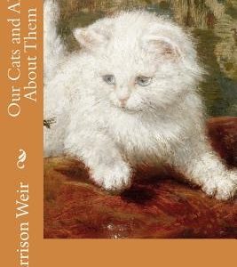 Our Cats and All About Them