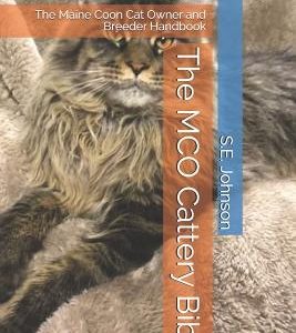 The McO Cattery Bible: The Maine Coon Cat Owner and Breeder Handbook
