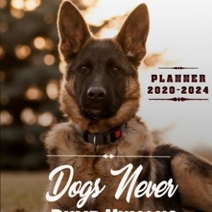 Dogs Never Dump Humans Planner 2020-2024 (5 Year Planner): 60 Months Yearly Planner Monthly Calendar, Agenda Schedule Organizer and Appointment Notebo