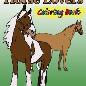Horse Lovers Coloring Book