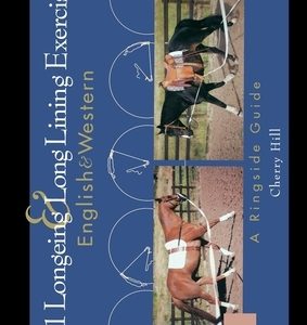 101 Longeing and Long Lining Exercises: English & Western
