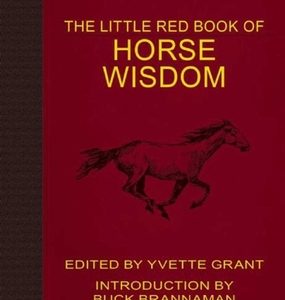 The Little Red Book of Horse Wisdom