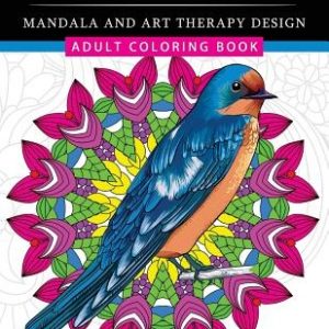 Animal Mandala and Art Therapy Design: An Adult Coloring Book with Mandala Designs, Mythical Creatures, and Fantasy Animals for Inspiration and Relaxa