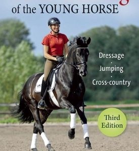 Basic Training of the Young Horse: Dressage, Jumping, Cross-Country
