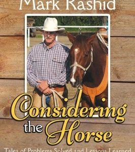 Considering the Horse: Tales of Problems Solved and Lessons Learned, Second Edition