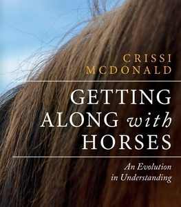Getting Along with Horses: An Evolution in Understanding