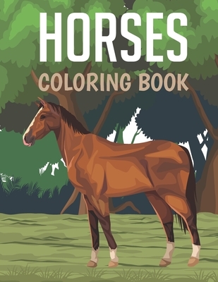 Horses Coloring Book: An Adult Coloring Book For Horse Lovers Men & Women (Dover Coloring Books)