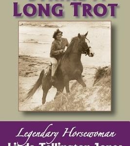 Strike a Long Trot: Legendary Horsewoman Linda Tellington-Jones