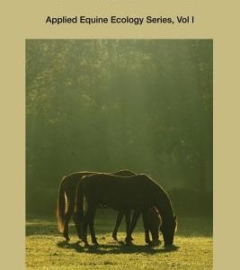 Equine Nutrition: From a Species Appropriate Perspective