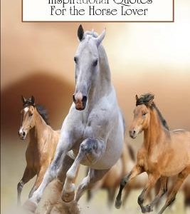 365 Days of Horses: Inspirational Quotes for the Horse Lover