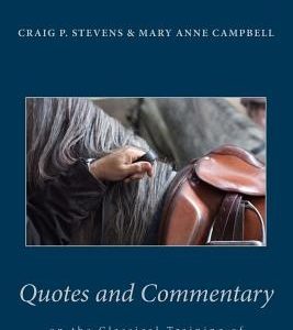 Quotes and Commentary: on the classical training of the horse and rider