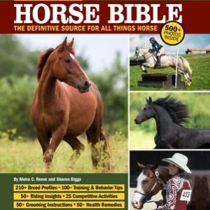 Original Horse Bible, 2nd Edition: The Definitive Source for All Things Horse