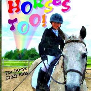 Horses Too!