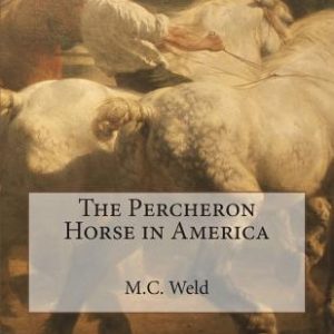 The Percheron Horse in America