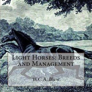 Light Horses: Breeds and Management