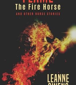 Flame The Fire Horse and Other Horse Stories