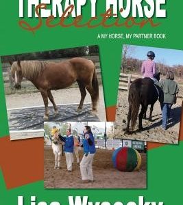 Therapy Horse Selection: A My Horse, My Partner Book