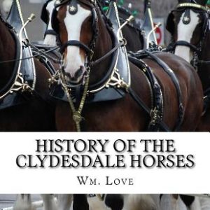 History of the Clydesdale Horses