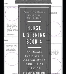 Horse Listening Book 4: 20-Minute Exercises to Add Variety to Your Riding Routine