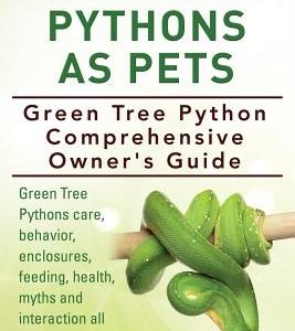 Green Tree Pythons As Pets. Green Tree Python Comprehensive Owner's Guide. Green Tree Pythons care, behavior, enclosures, feeding, health, myths and i
