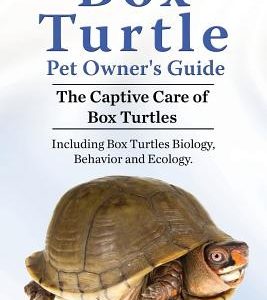 Box Turtle Pet Owners Guide. 2016. The Captive Care of Box Turtles. Including Box Turtles Biology, Behavior and Ecology.