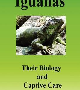 Iguanas: Their Biology and Captive Care