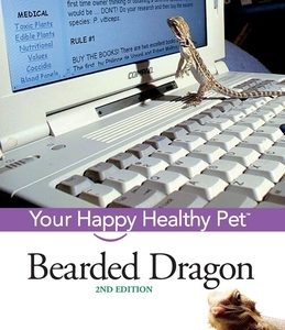 Bearded Dragon: Your Happy Healthy Pet