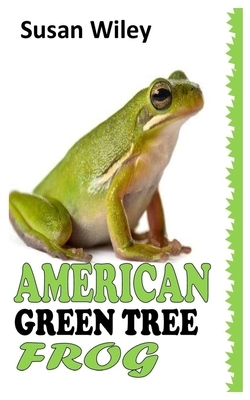 American Green Tree Frog: A Complete Care Guide to American Green Tree Frog