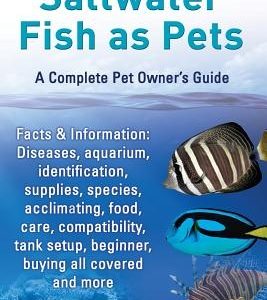 Saltwater Fish as Pets. Facts & Information: Diseases, Aquarium, Identification, Supplies, Species, Acclimating, Food, Care, Compatibility, Tank Setup
