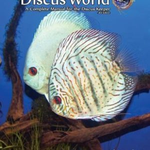 Discus World: A complete manual for the discus fish keeper.