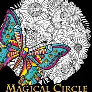 Magical Circle Coloring Books for Adults: Flower, Florals bouquet, Butterfly, Animals and Doodle Desing for GROWN-UPS