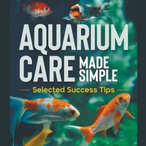 Aquarium Care Made Simple